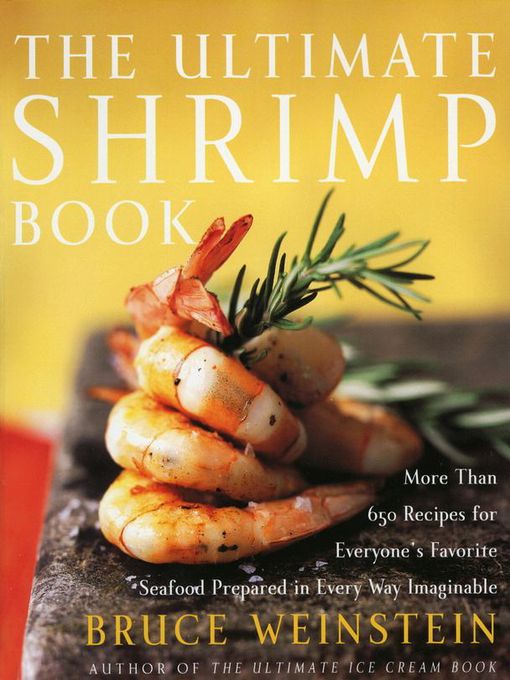 Title details for The Ultimate Shrimp Book by Bruce Weinstein - Available